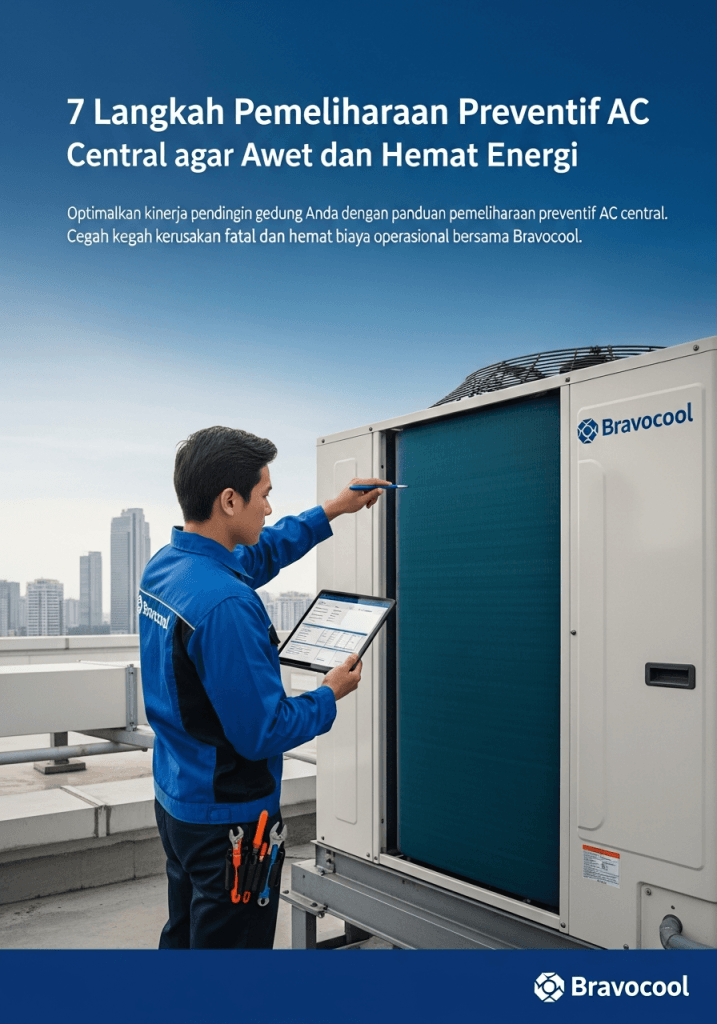 7 Langkah Pemeliharaan Preventif AC Central agar Awet dan Hemat Energi